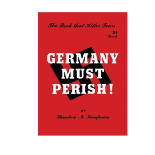 Germany Must Perish by Theodore N. Kaufman,Brand New Paperback USA Stock