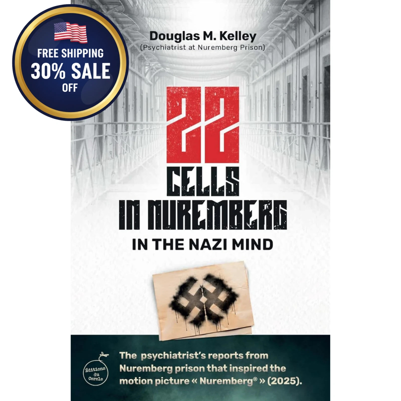 NEW Paperback Book 22 Cells in Nuremberg: In the Nazi Mind by Douglas M. Kelley