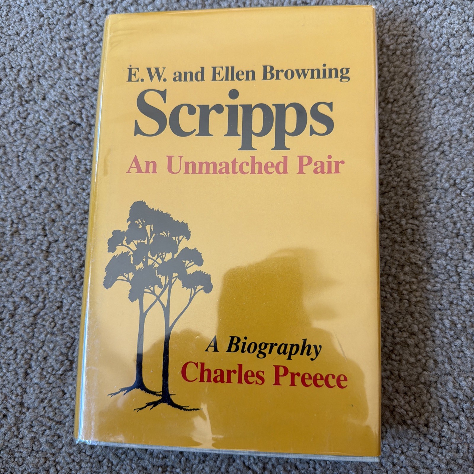 Edward Willis and Ellen Browning Scripps: An Unmatched Pair Edward Willis and Ellen Browning Scripps: An Unmatched Pair