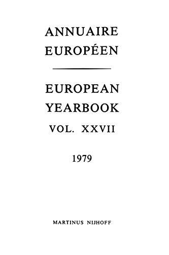 Annuaire Europeen / European Yearbook : Vol. XXVII                             