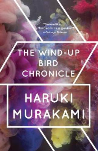 The Wind-Up Bird Chronicle: A Novel - Paperback By Haruki Murakami - GOOD The Wind-Up Bird Chronicle: A Novel - Paperback By Haruki Murakami - GOOD