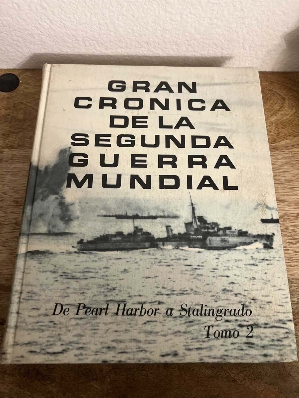Gran Cronica De La Segunda Guerra Mundial Tomo 2 De Pearl Harbor a Stalingrado H