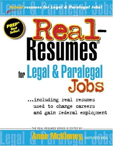 Real Resumes for Legal and Paralegal Jobs: Including Real Resu...