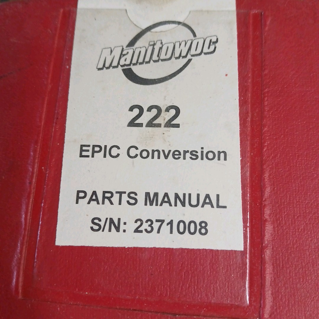 MANITOWOC 222 Epic Conversion CRANE SERVICE REPAIR WORKSHOP MANUAL Diagrams 