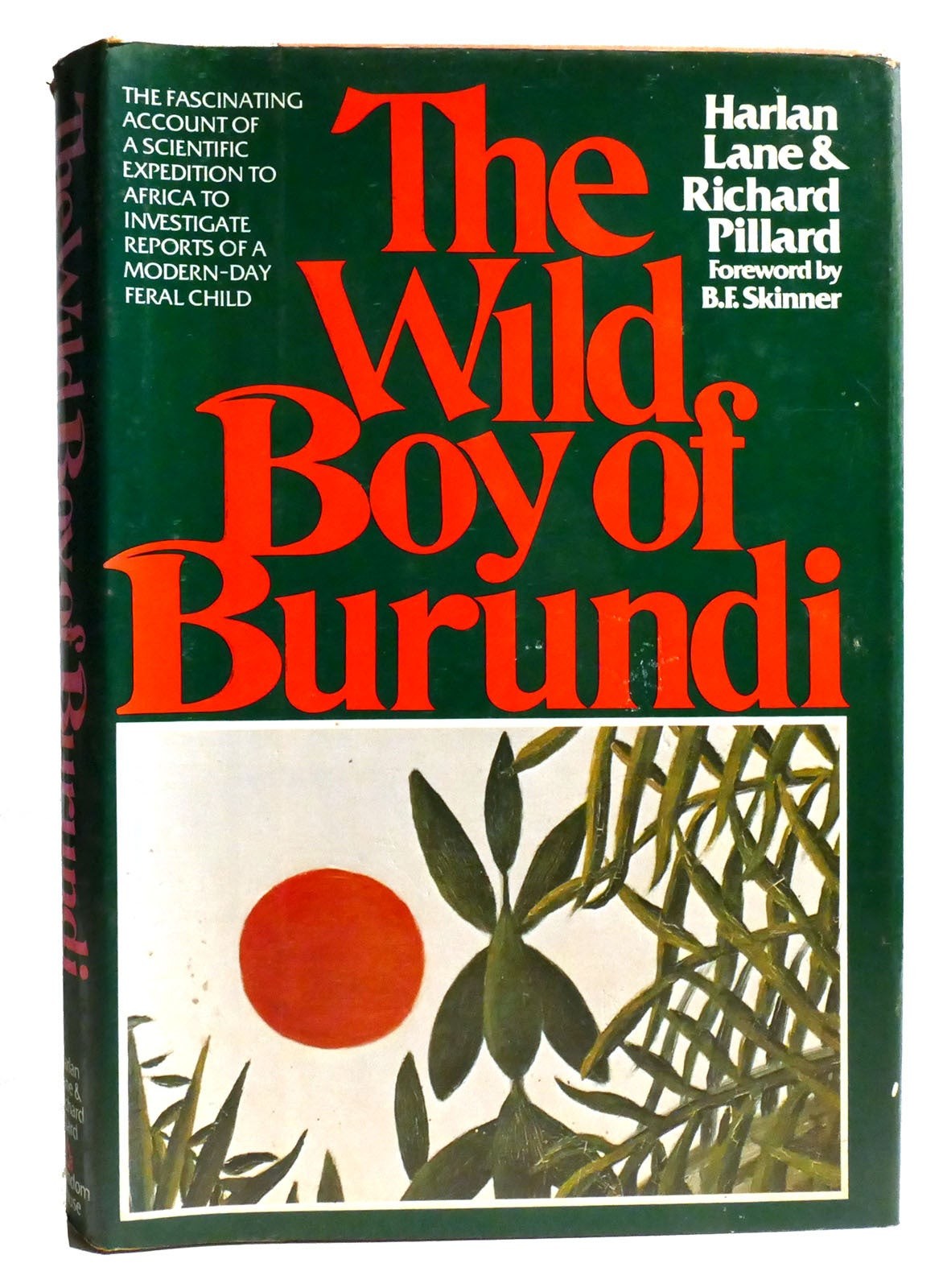 Harlan Lane, Richard Pillard THE WILD BOY OF BURUNDI A Study of an Outcast Child Harlan Lane, Richard Pillard THE WILD BOY OF BURUNDI A Study of an Outcast Child