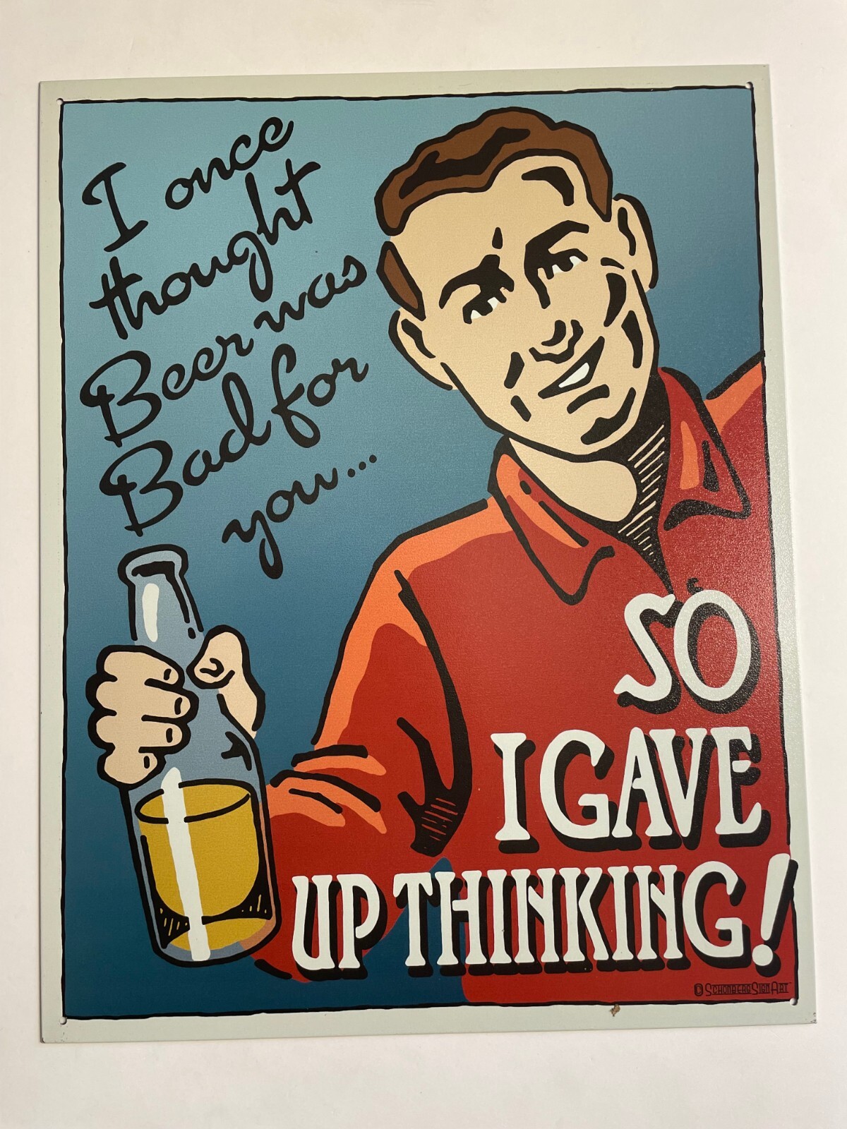 Vintage Style I Once Thought Beer was Bad Metal TIN SIGN 16\