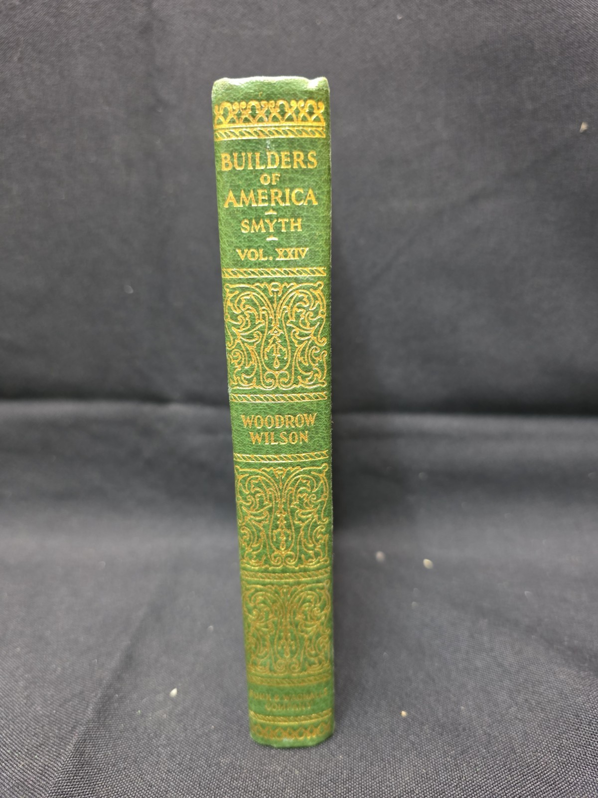 Woodrow Wilson (Builders of America Series Vol. XIV) HC 1931 Funk & Wagnalls