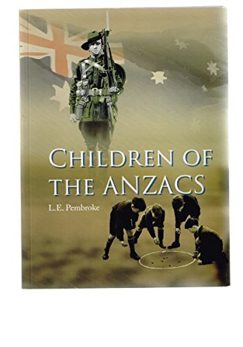 Children Of The Anzacs: Life In Sydney In The 1940s & \'50s [Paperback] L.E. Pemb