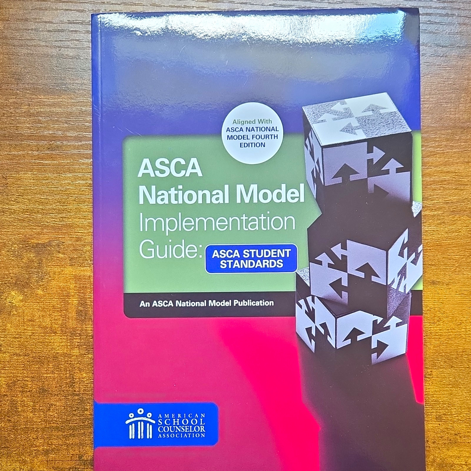 ASCA National Model Implementation Guide: Student Standards 4th Ed PB 2021 ISBN