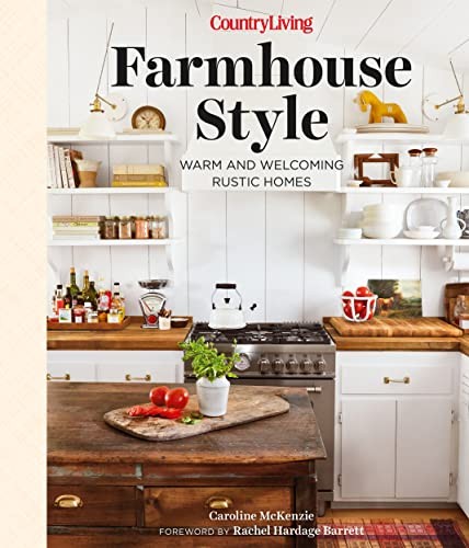 Country Living Farmhouse Style - VERY GOOD Country Living Farmhouse Style - VERY GOOD