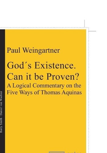 Paul Weingartner God´s Existence. Can it be Proven? (Hardback)