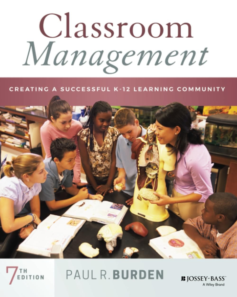 Classroom Management: Creating a Successful K-12 Learning Community, 7th Edi... Classroom Management: Creating a Successful K-12 Learning Community, 7th Edi...