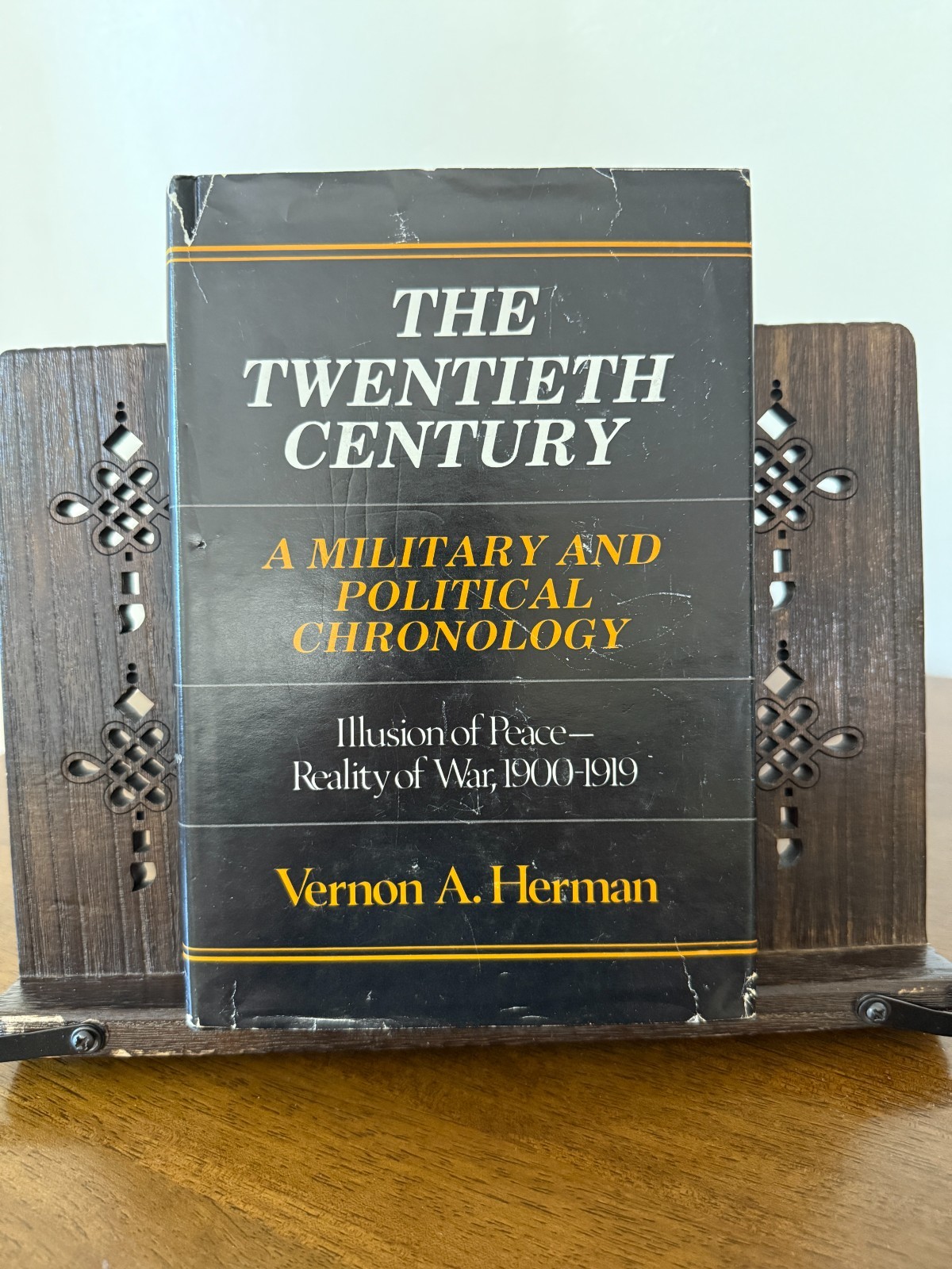 The Twentieth Century Vernon A Herman 1900-1919 WWI Military Political History