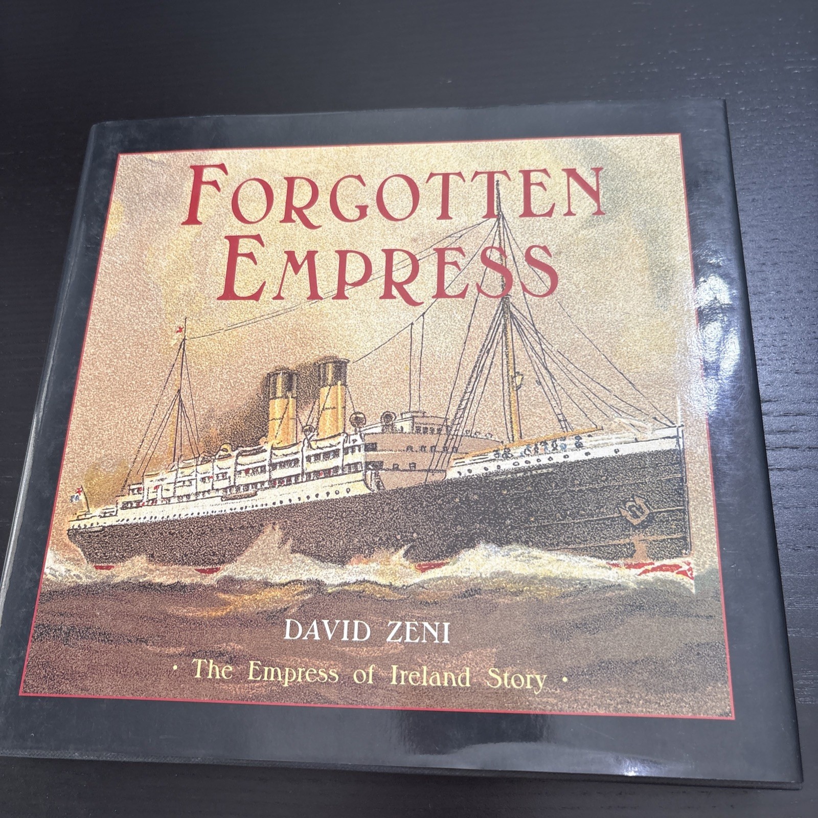 Forgotten Empress: Empress of Ireland Story by Zeni, David Hardback Book The
