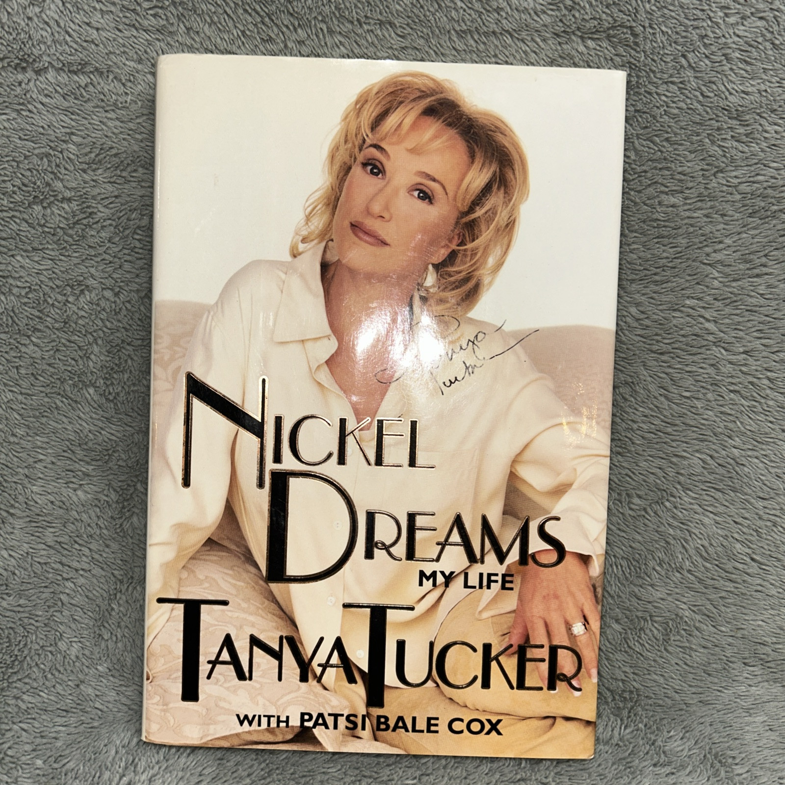 Tanya Tucker Nickel Dreams My Life Signed Book HC/DJ Country Music Star 1997