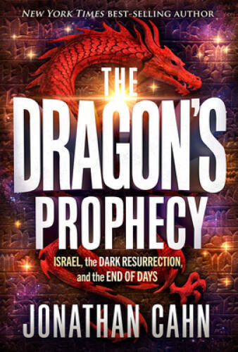 The Dragons Prophecy: Israel, the Dark Resurrection, and the - VERY GOOD