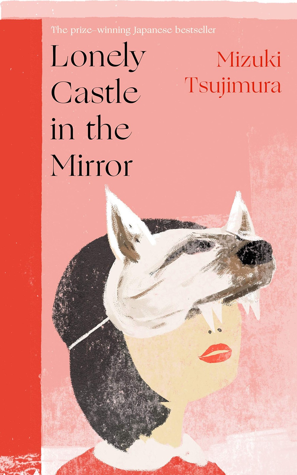 Lonely Castle in the Mirror: The no. 1 Japanese bestseller and Guardian 2021...