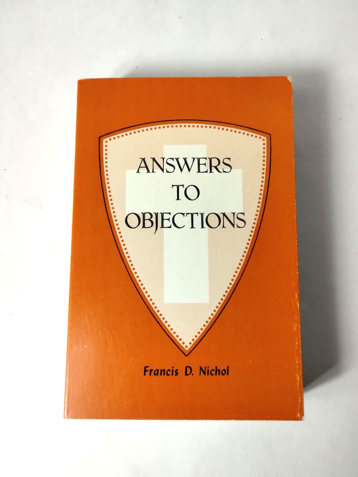Answers To Objections by Francis D. Nichol Paperback SDA Adventist