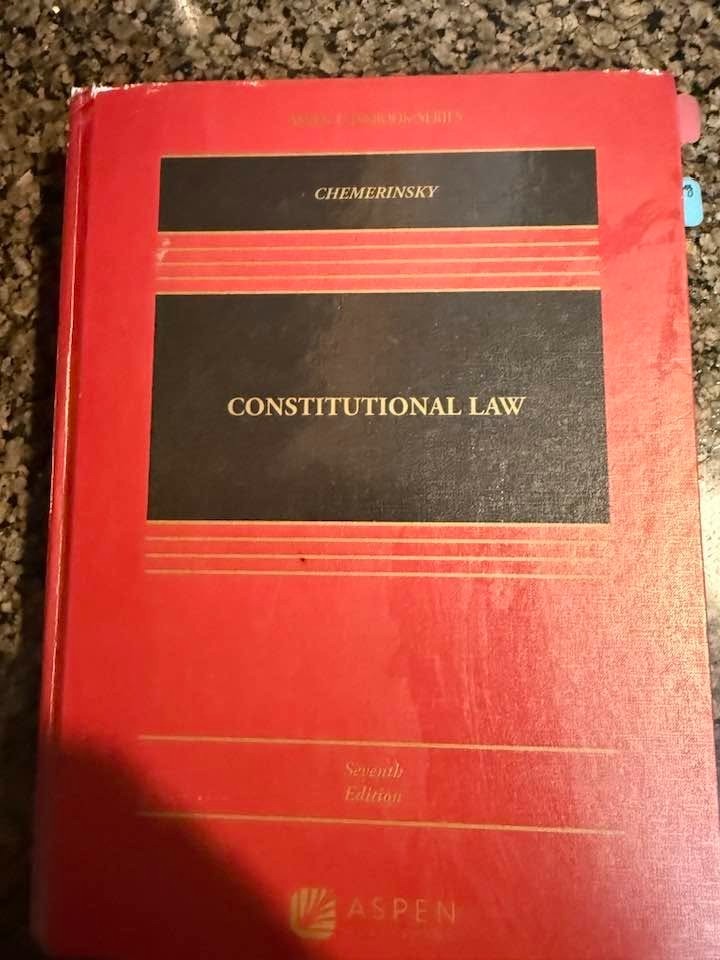 Constitutional Law 7th edition, Chemerinsky - Seventh Edition -