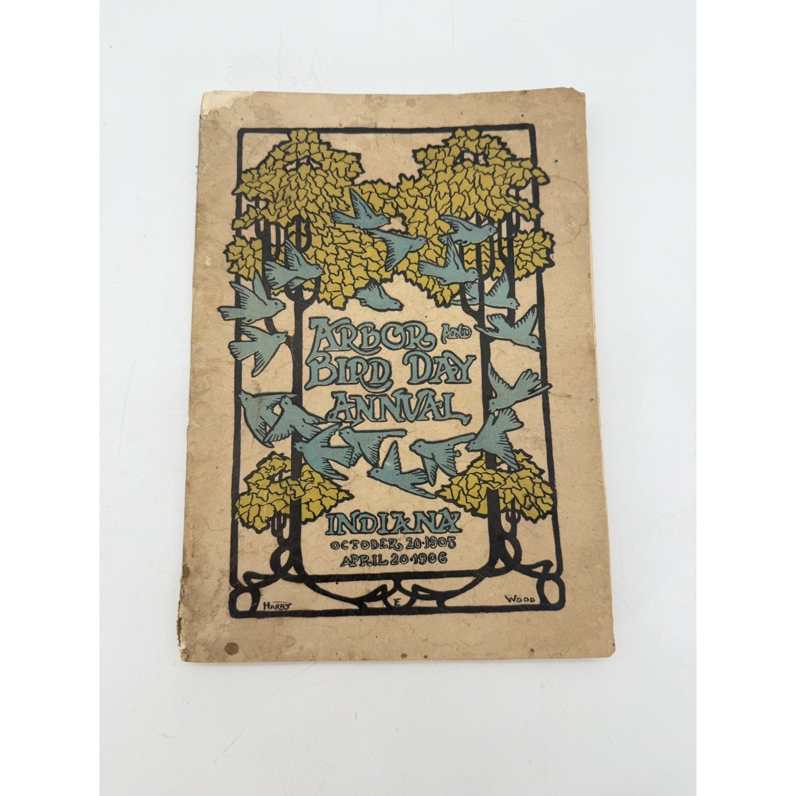 Antique 1905 Arbor and Bird Day Annual Schools Of Indiana October Book RARE