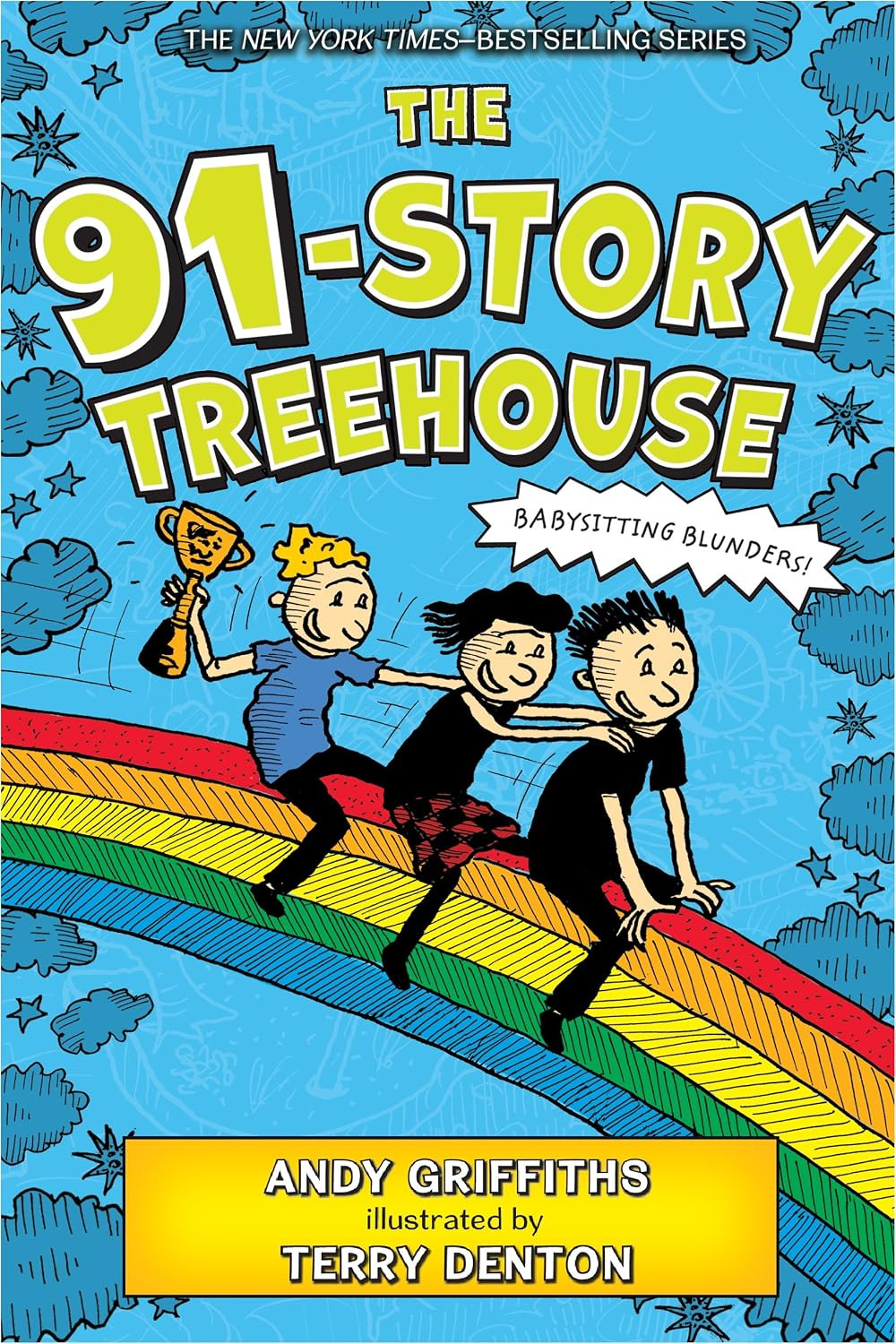 The 91-Story Treehouse: Babysitting Blunders (The Treehouse Books, 7)