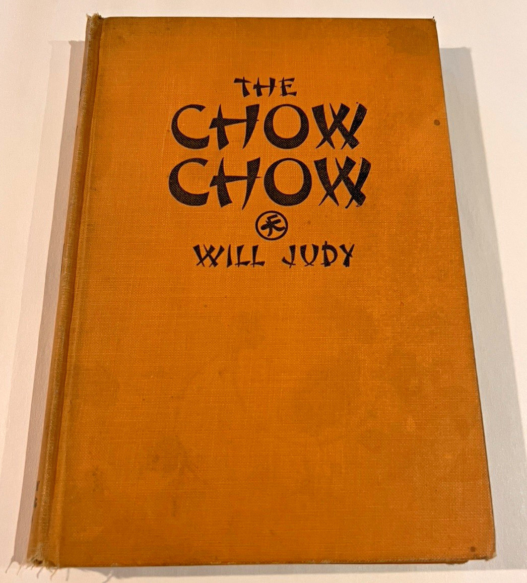 The Chow Chow Will Judy 1934 First Edition Vintage Dog Breed Book Illustrated