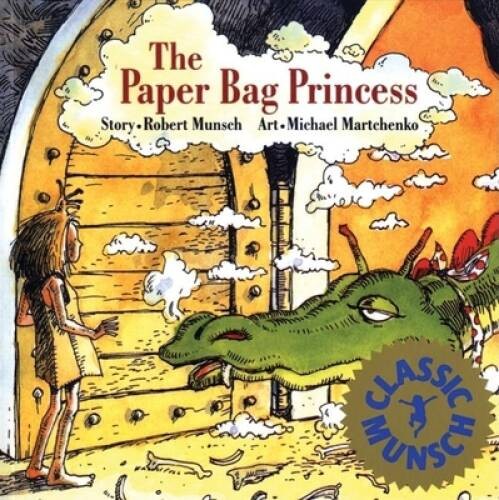 The Paper Bag Princess (Munsch for Kids) - Paperback By Munsch, Robert - GOOD