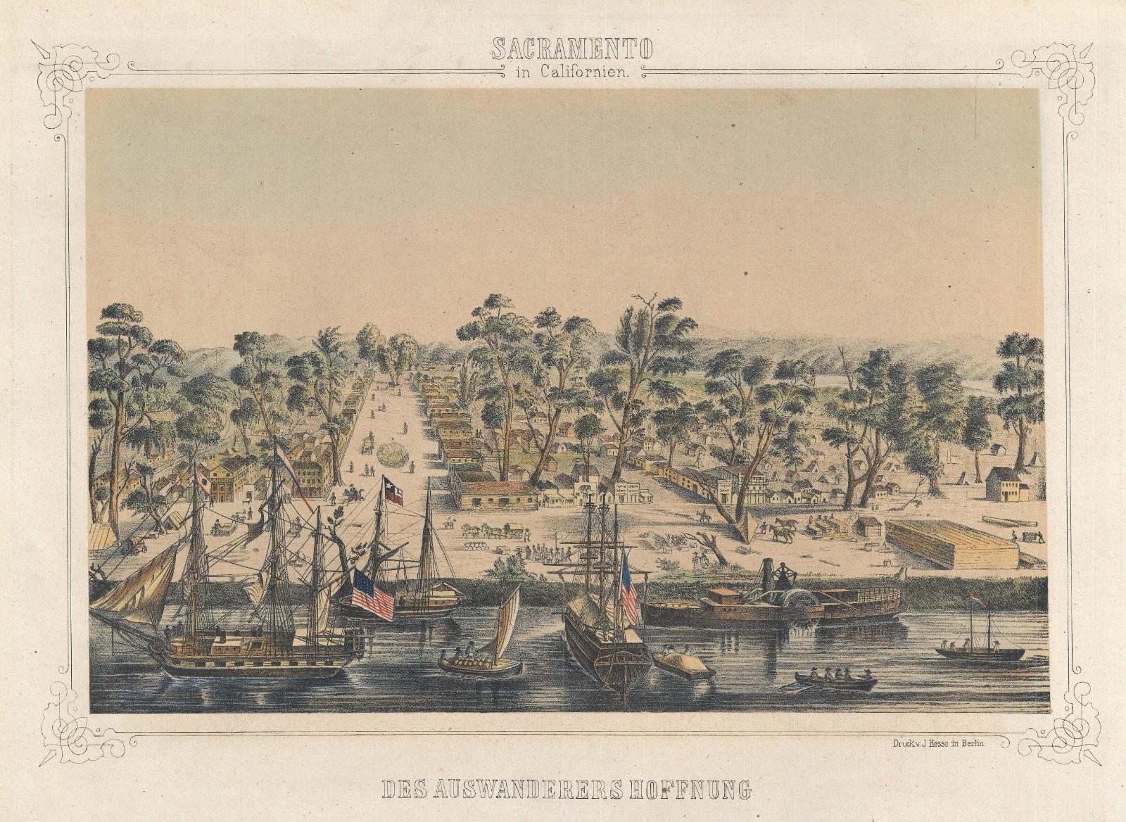 c. 1850 German View 'Sacramento in Californien: Des Auswanderers Hoffnung'
