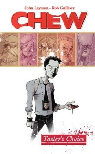Chew Volume 1: Tasters Choice - Paperback By Layman, John - GOOD