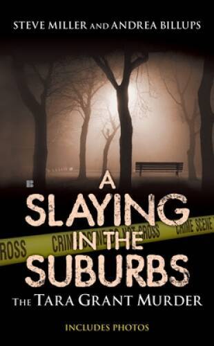 A Slaying in the Suburbs: The Tara Grant Murder (Berkley True Crime) - GOOD