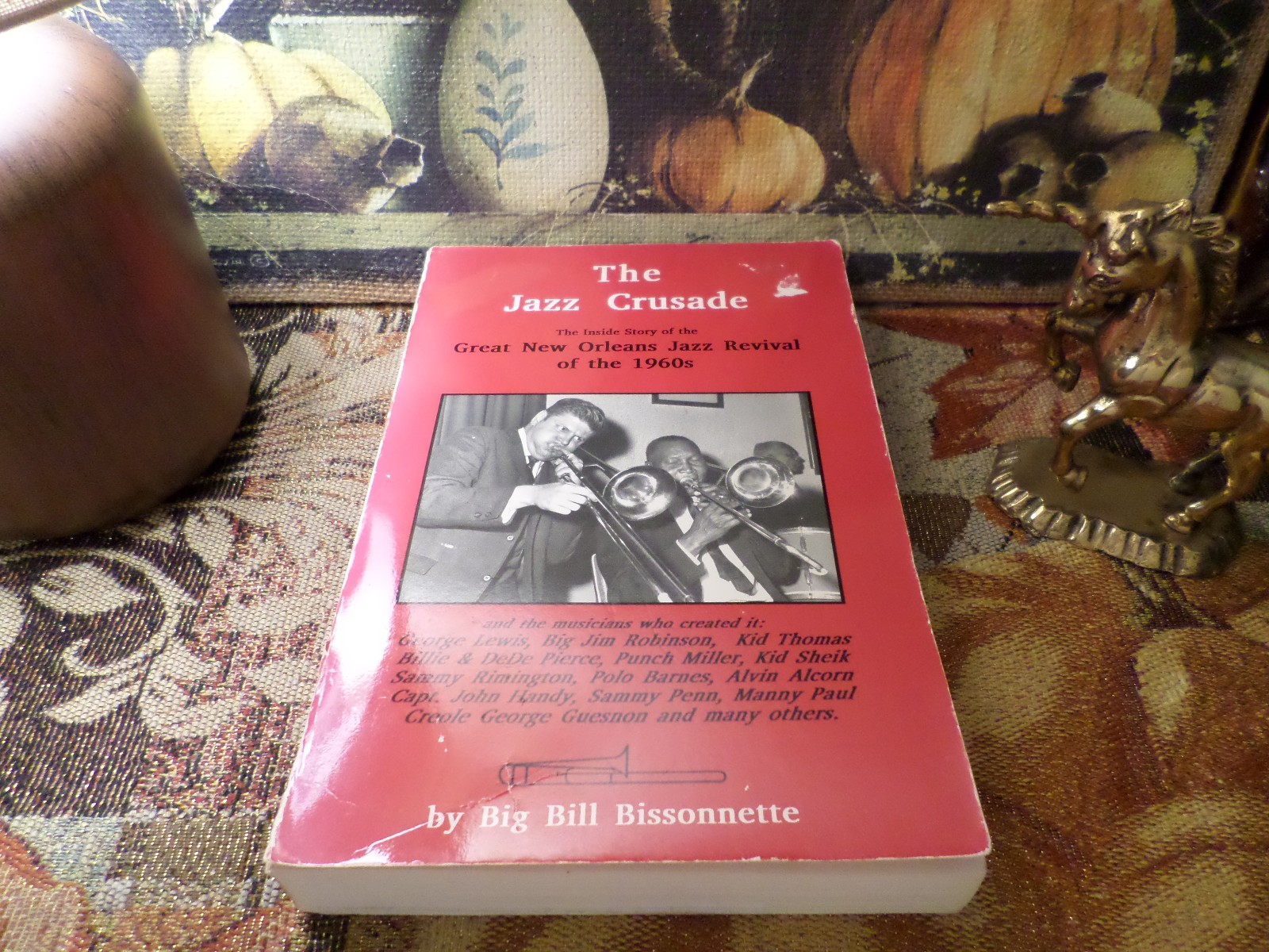 The Jazz Crusade 1992 SIGNED Big Bill Bissonnette FIRST EDITION Softcover