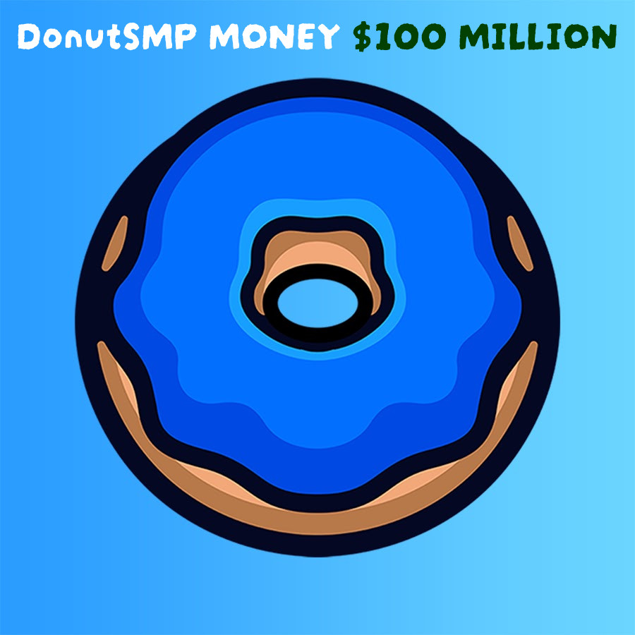 💎donutsmp (donut smp) 💎 100M money | 24h Delivery CHEAPEST ON DONUT 💎donutsmp (donut smp) 💎 100M money | 24h Delivery CHEAPEST ON DONUT
