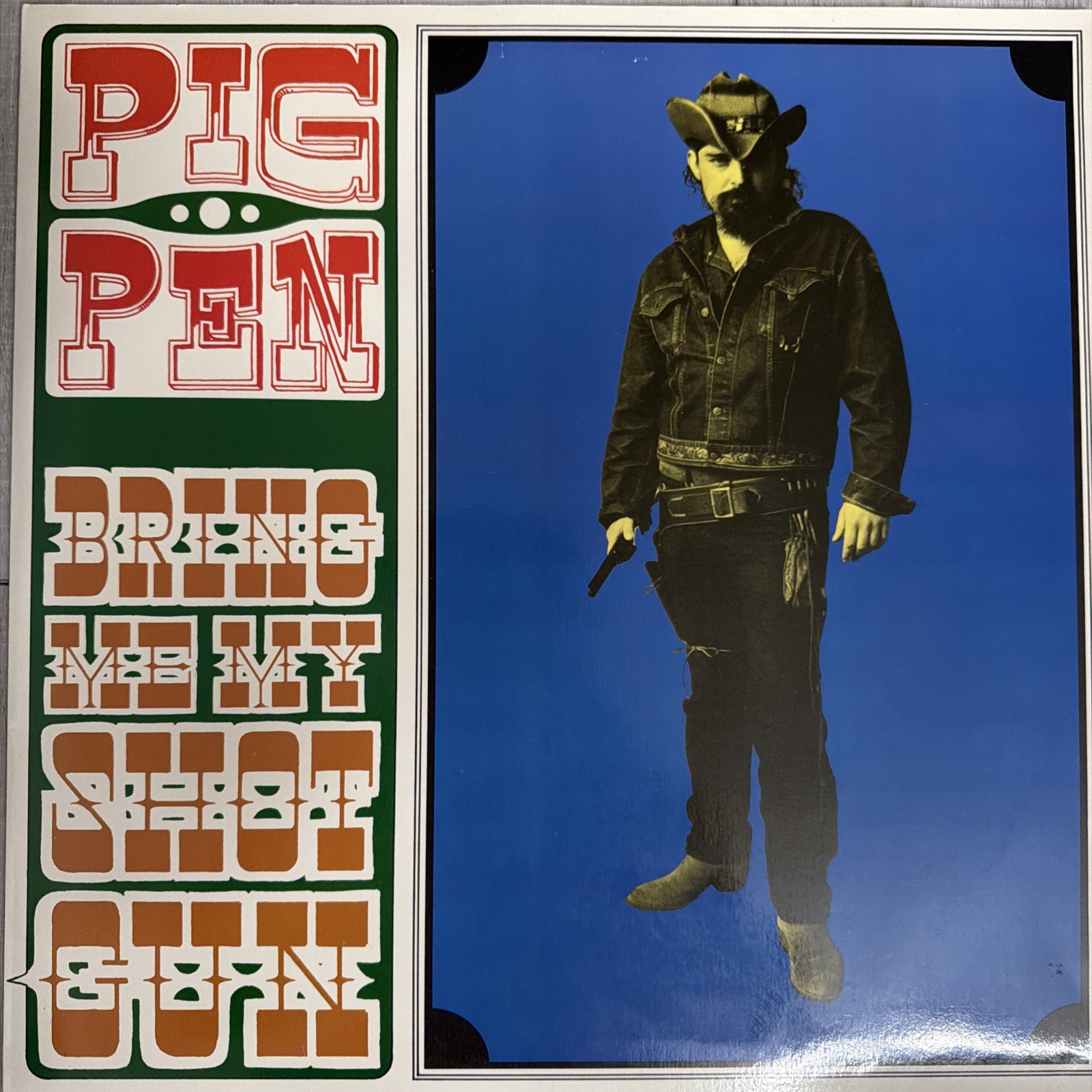 Pigpen - Bring Me My Shotgun ... Grateful Dead / The Warlocks