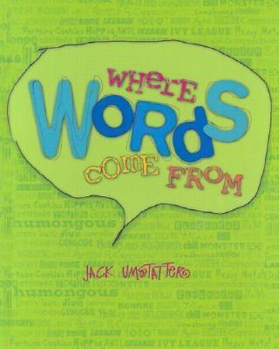 Where Words Come From by Jack Umstatter (2002, Hardcover) Where Words Come From by Jack Umstatter (2002, Hardcover)