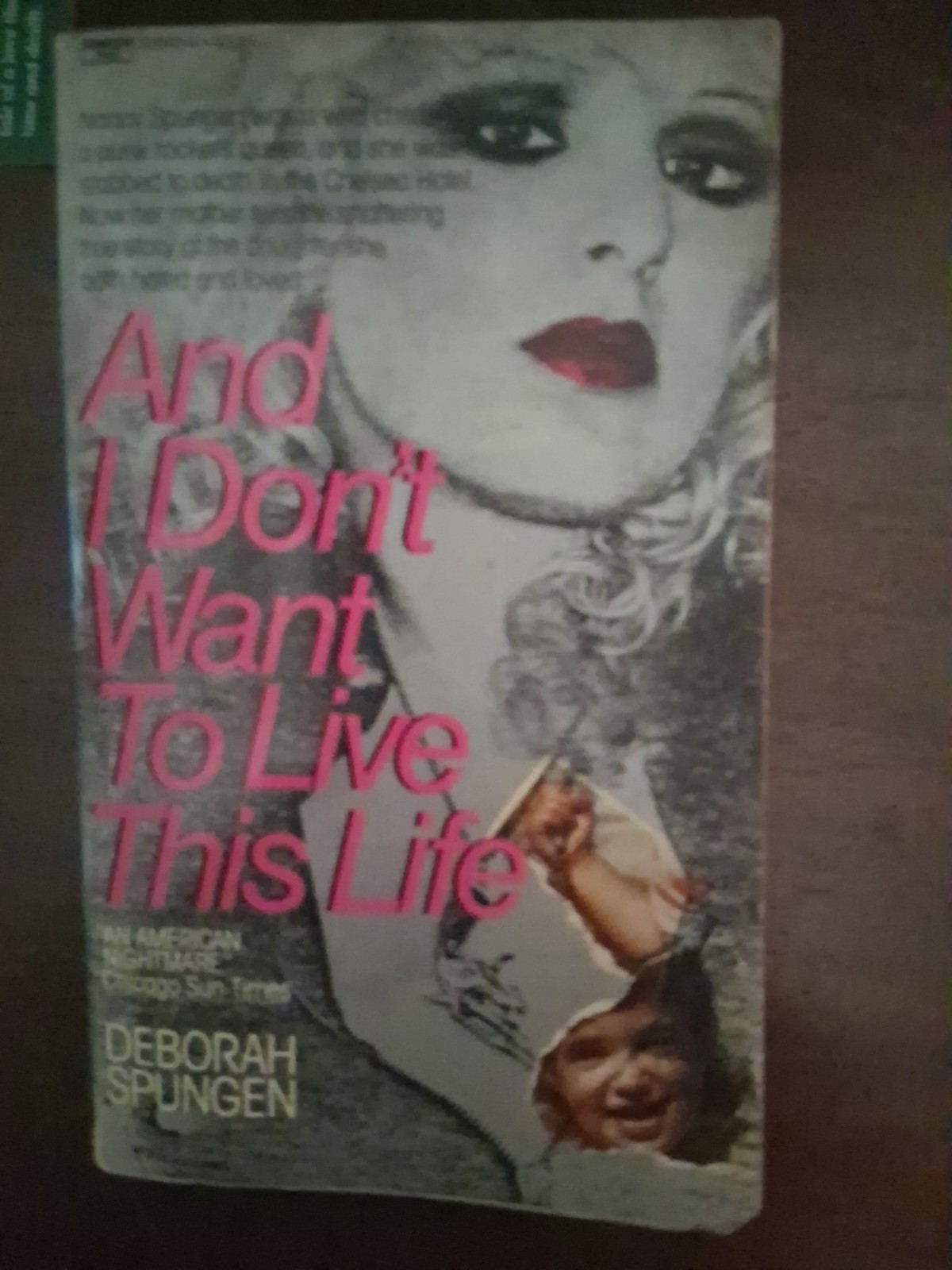 And I Don\'t Want To Live Like This Deborah Spungen 1st Ed Ballantine Books 1984