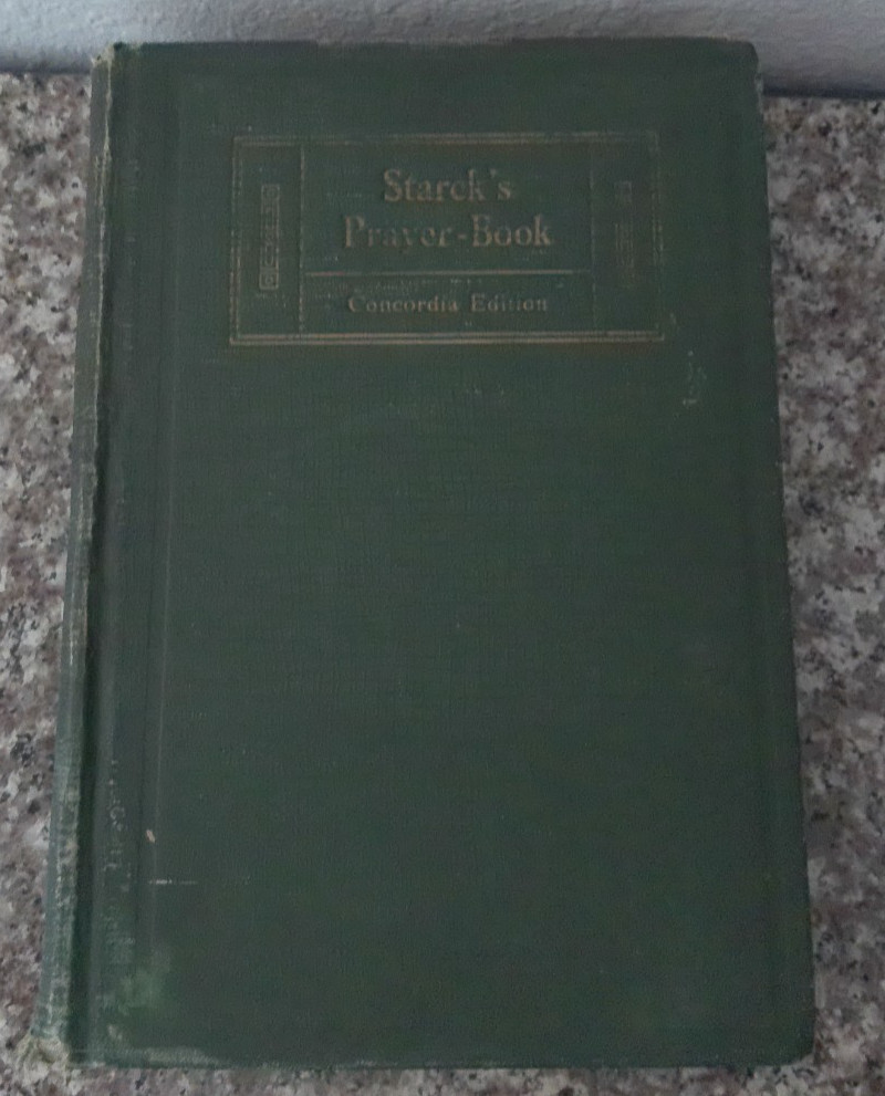 1921 STARCK\'S PRAYER-BOOK From German Edition of Dr. F. Pieper Antigue Hardcover