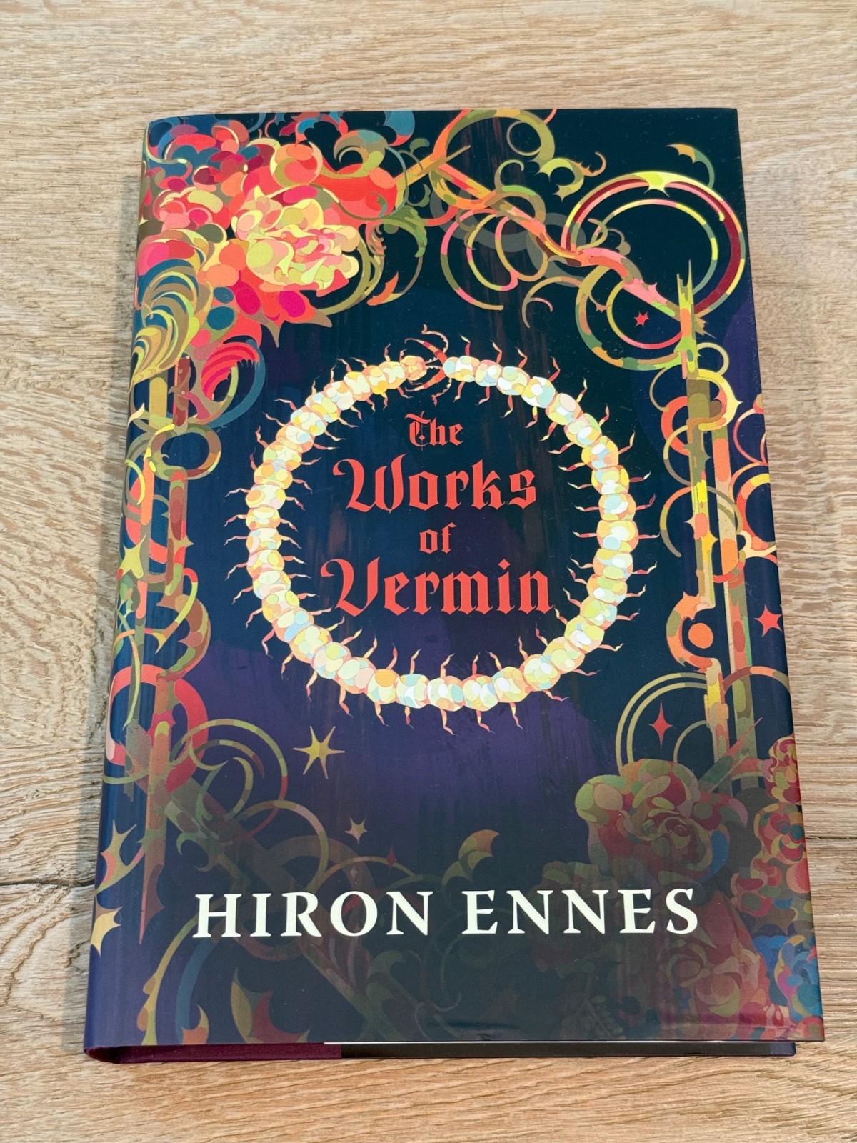 The Works of Vermin by Hiron Ennes — Signed, Numbered The Broken Binding HC