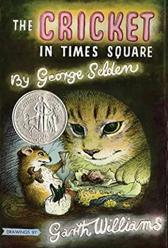 The Cricket in Times Square (Chester Cricket and His Friends) B