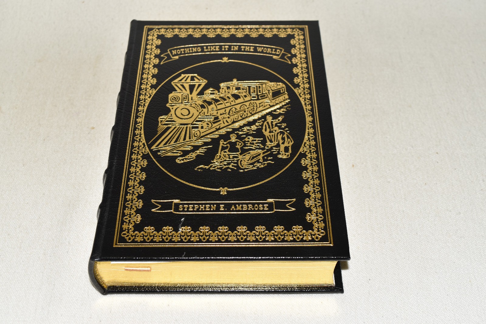 SIGNED Easton Press NOTHING LIKE IT IN WORLD Ambrose #1067/1650 1ST LEATHER FINE