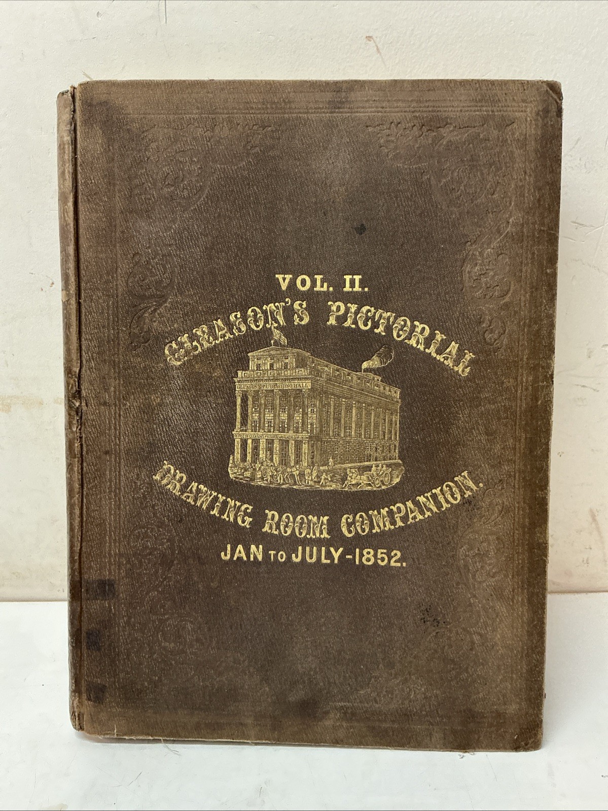 Cloth Front 1852 Vol II Jan-June Gleason’s Pictorial Drawing Room Companion #2