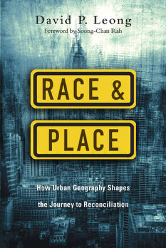 Race and Place How Urban Geogr - VERY GOOD Race and Place How Urban Geogr - VERY GOOD