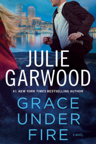Grace Under Fire - Hardcover By Garwood, Julie - GOOD Grace Under Fire - Hardcover By Garwood, Julie - GOOD