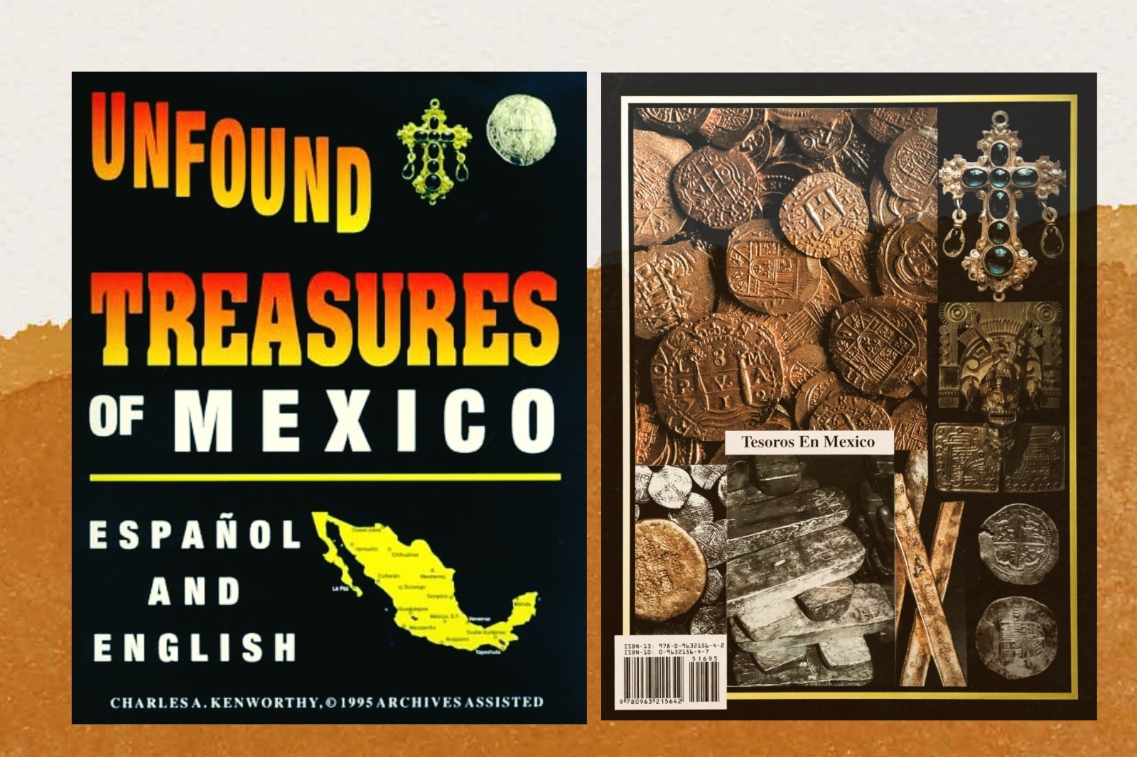 UNFOUND TREASURES OF MEXICO by Charles A. Kenworthy 1995 - NEW