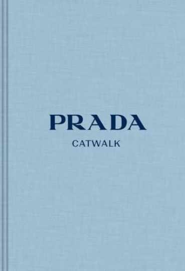 Prada: The Complete Collections (Catwalk) - Hardcover - New