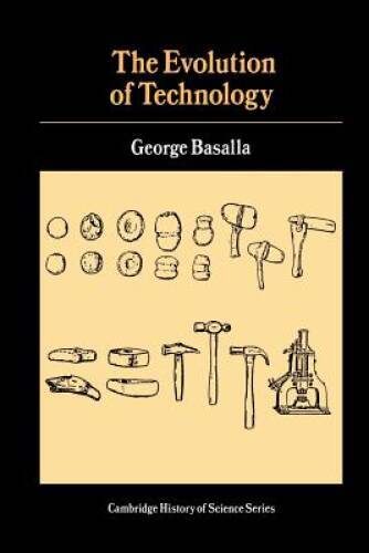 The Evolution of Technology (Cambridge Studies in the History of Science) - GOOD The Evolution of Technology (Cambridge Studies in the History of Science) - GOOD