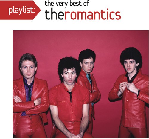 The Romantics - Playlist: The Very Best Of The Romantics [New CD]