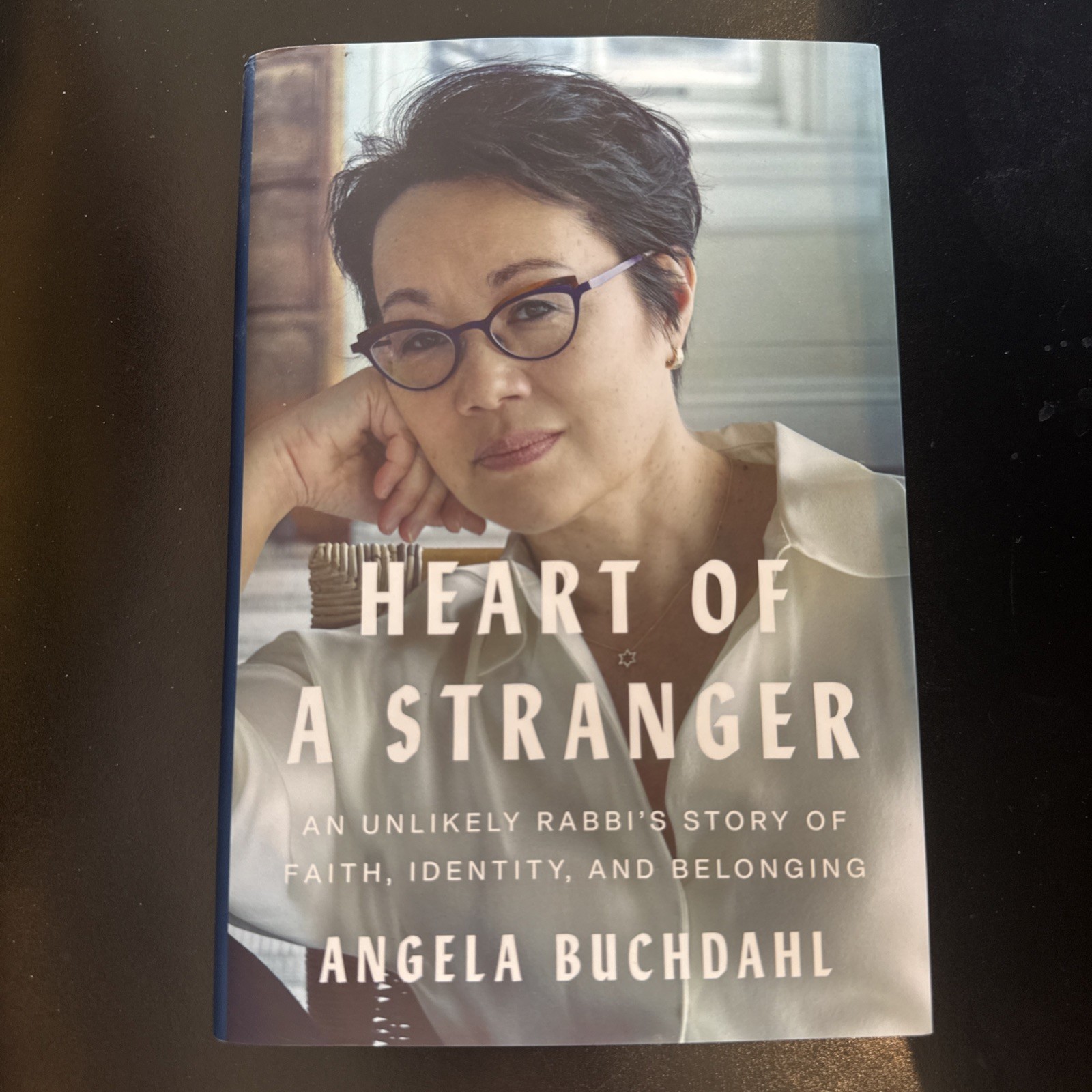Heart of a Stranger: An Unlikely Rabbi\'s Story by Angela Buchdahl Hardcover