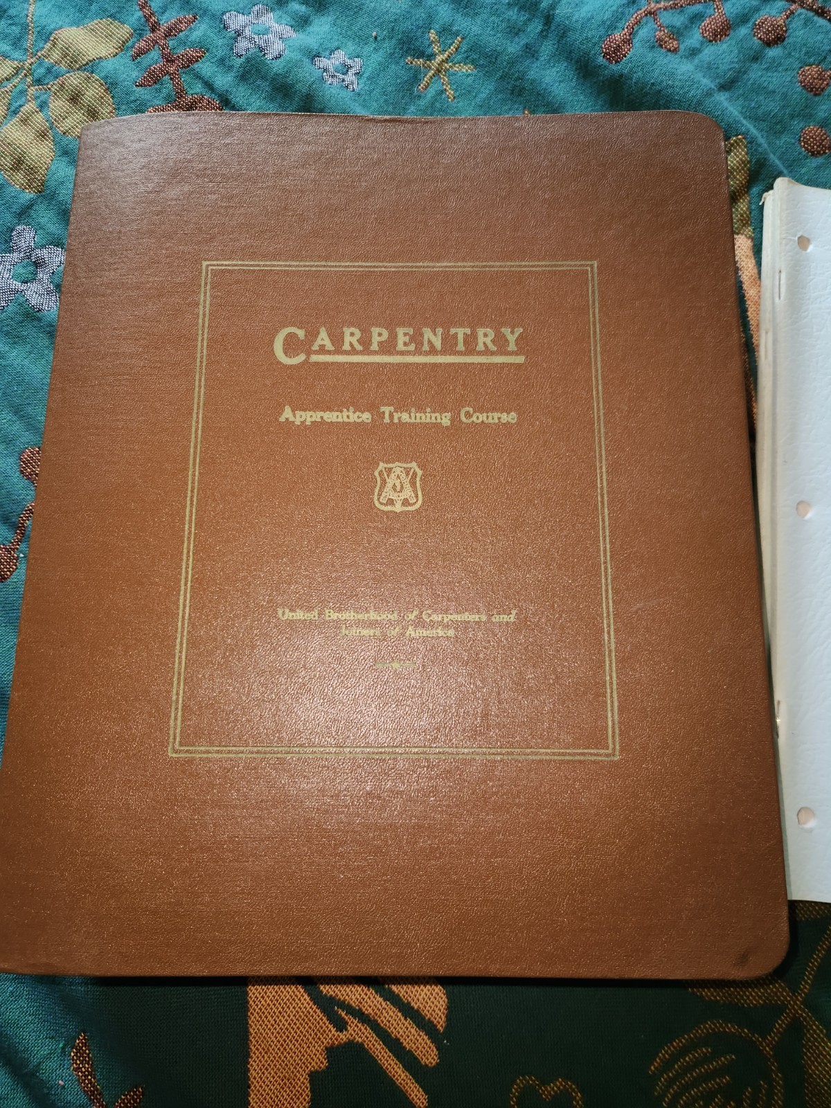 Vintage 1968 Carpentry Apprentice Training Course Hard Binder United Brotherhood Vintage 1968 Carpentry Apprentice Training Course Hard Binder United Brotherhood