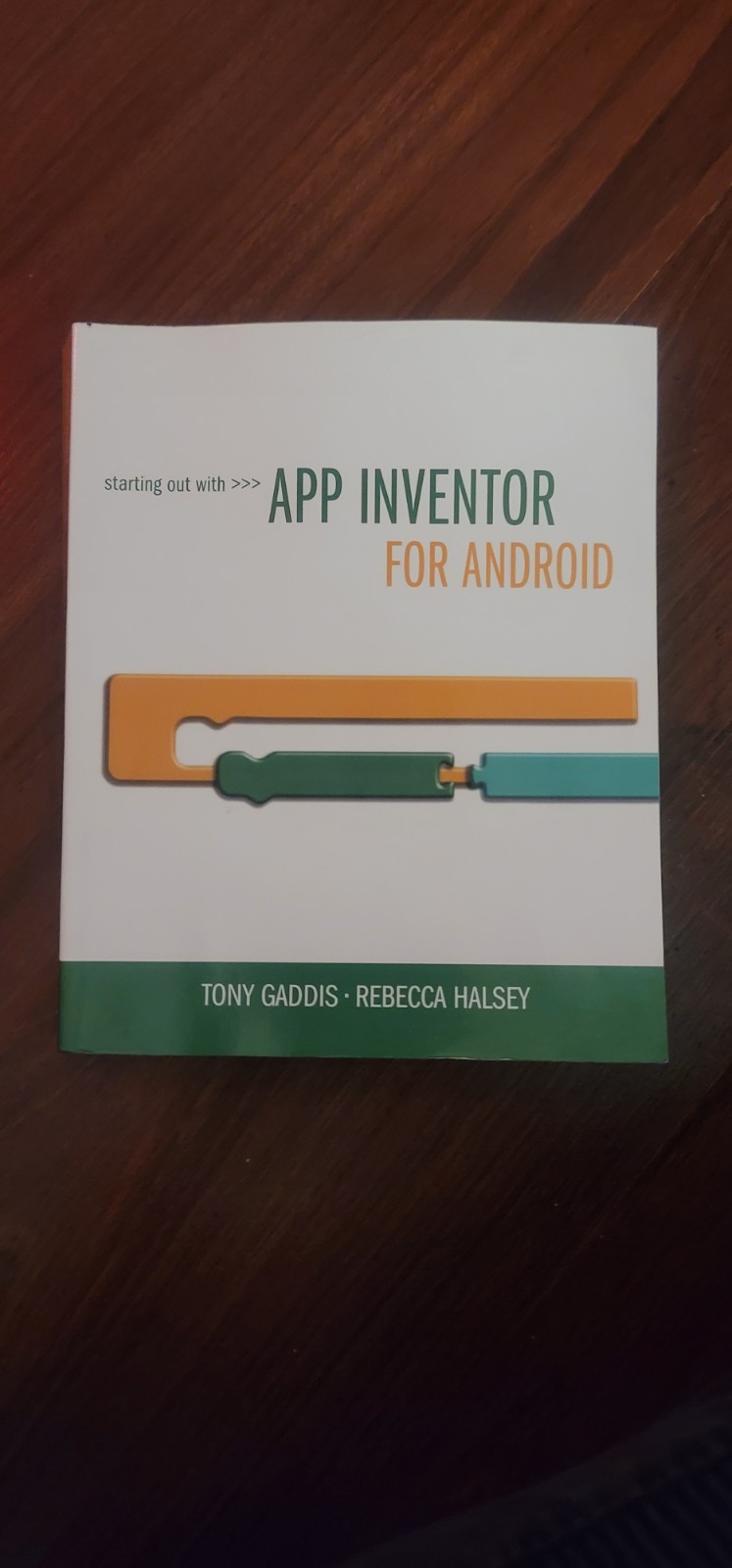 Starting Out with App Inventor for Android by Tony Gaddis and Rebecca Halsey 