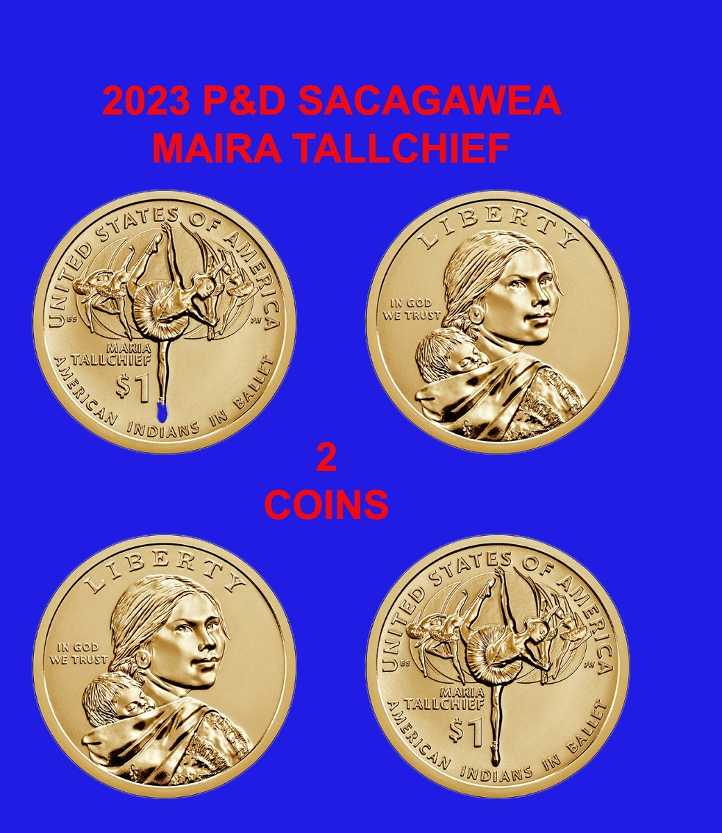 2023 P&D $1 Sacagawea  (2)Coins Maira Tallchief